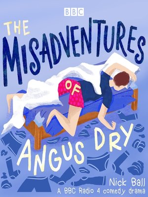 cover image of The Misadventures of Angus Dry